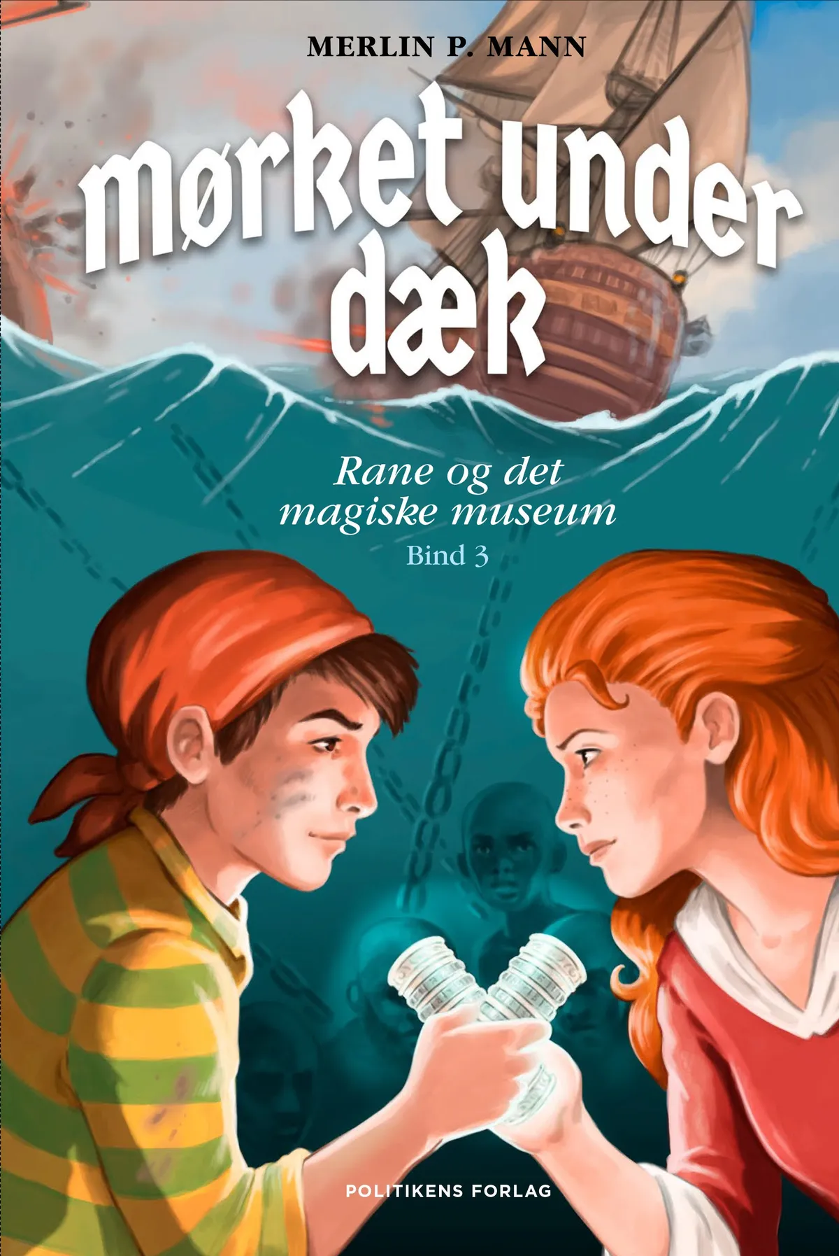 RANE OG DET MAGISKE MUSEUM 3 - MØRKET UNDER DÆK